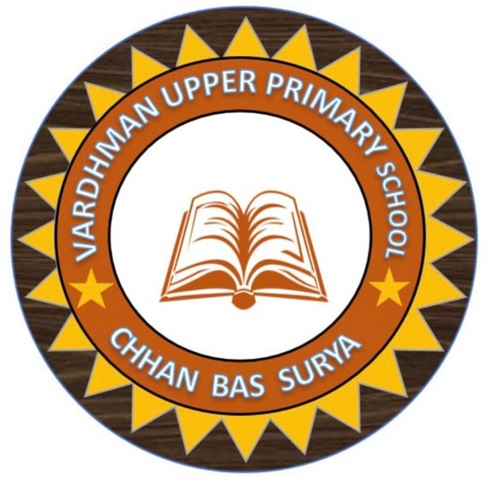 VARDHMAN UPPER PRIMARY SCHOOL  CHHAN BAS SURYA