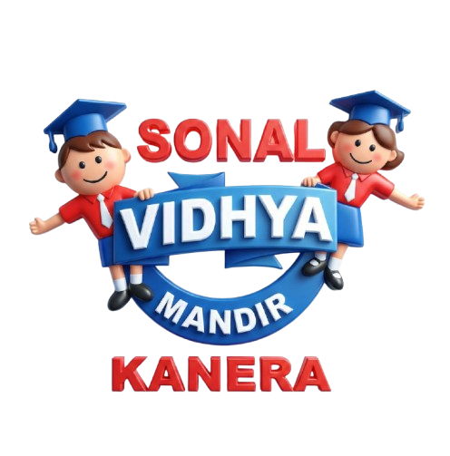 SONAL VIDHYA MANDIR SECONDARY SCHOOL KANERA
