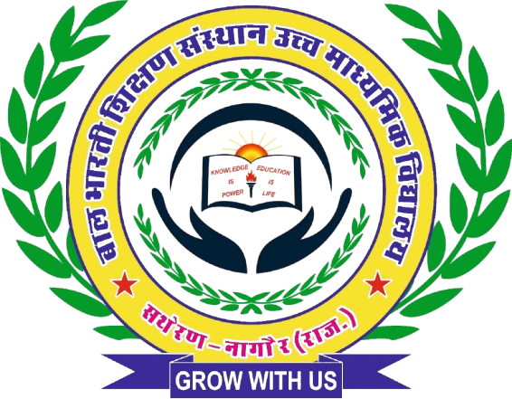 BAL BHARTI SHIKSHAN SANSTHAN SR.SEC.SCHOOL SATHERAN (NAGAUR)