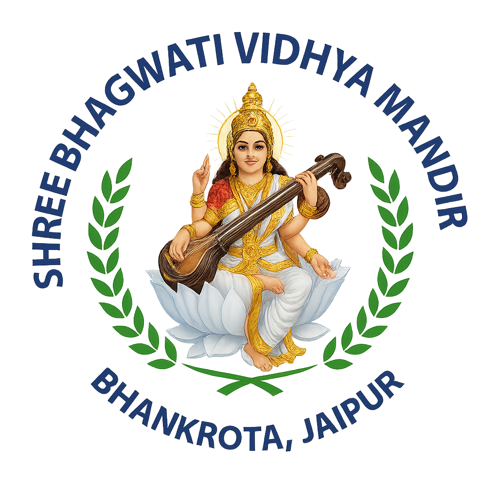 SHREE BHAGWATI SR. SEC. SCHOOL BHANKROTA JAIPUR